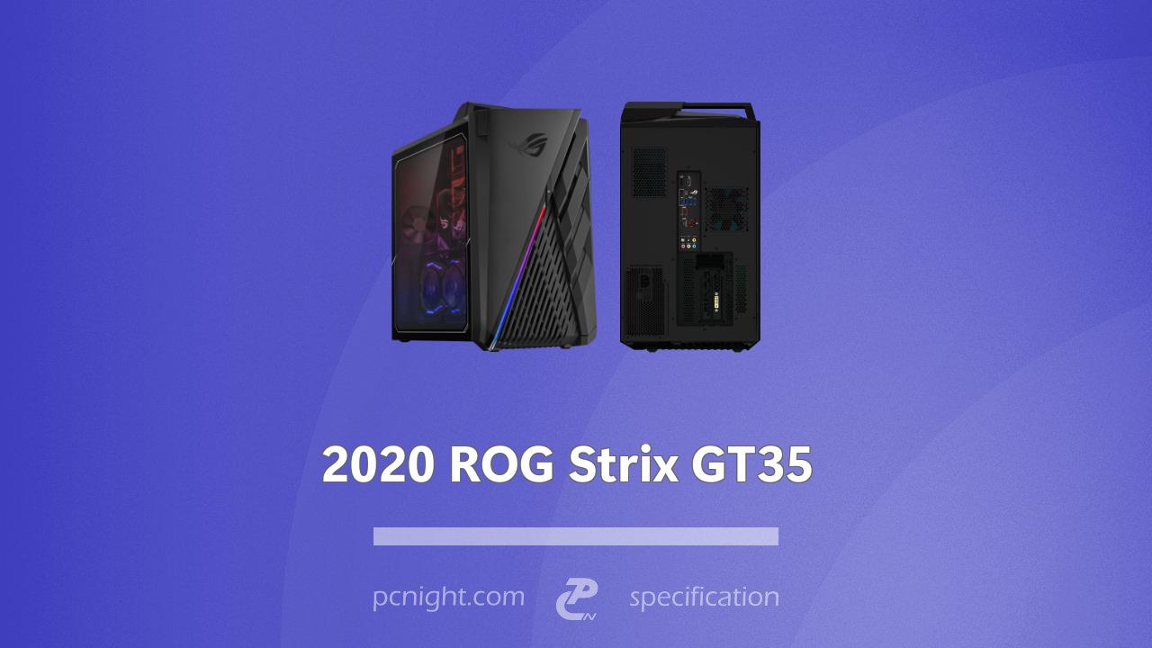 2020 ROG Strix GT35
