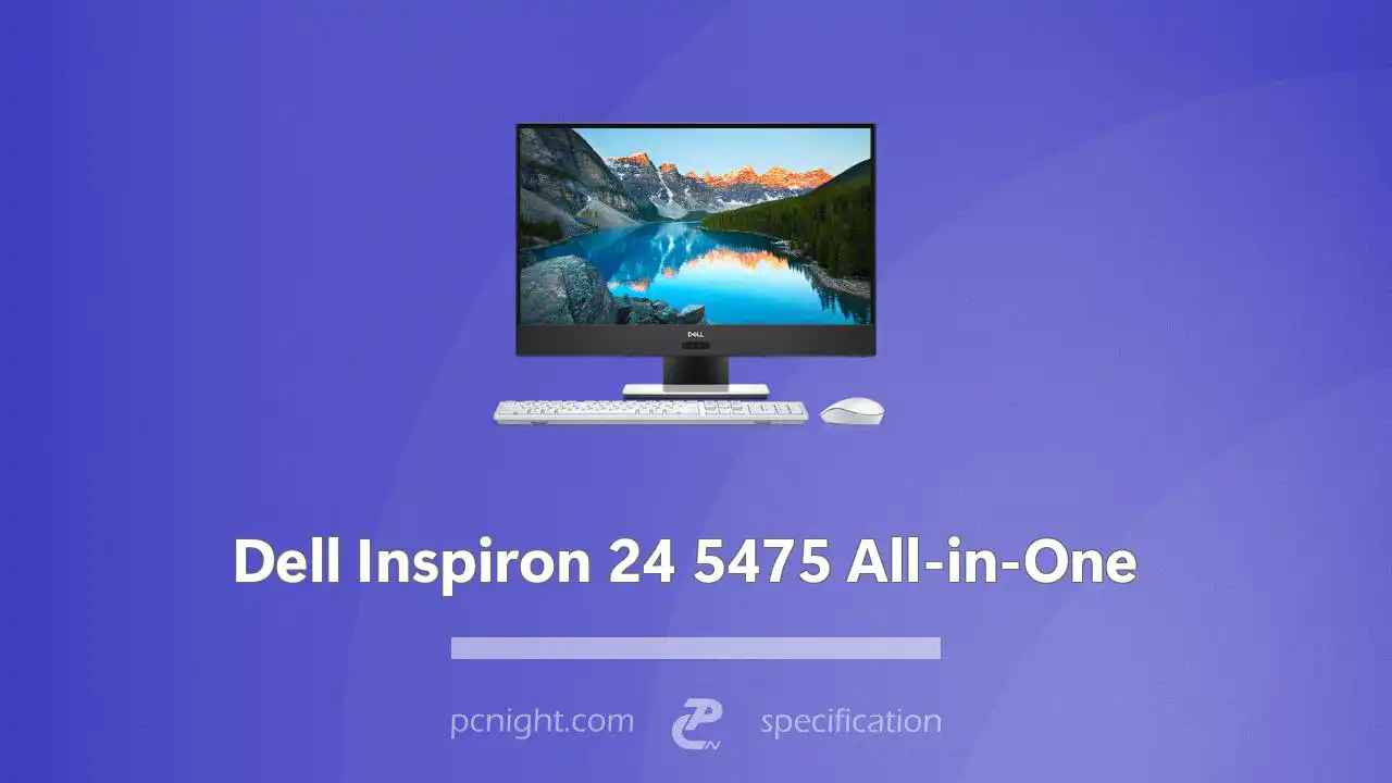 Dell Inspiron 24 5475 All-in-One Specs