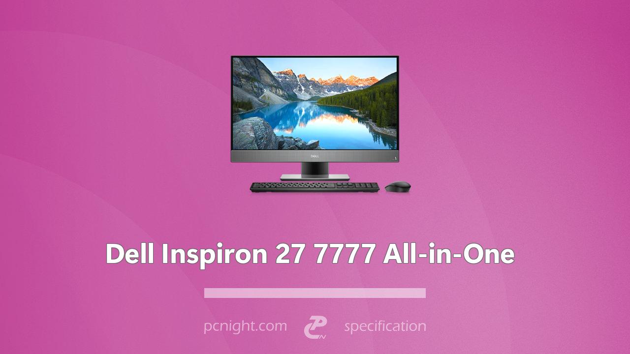 Dell Inspiron 27 7777 All In One Pcnight 2317