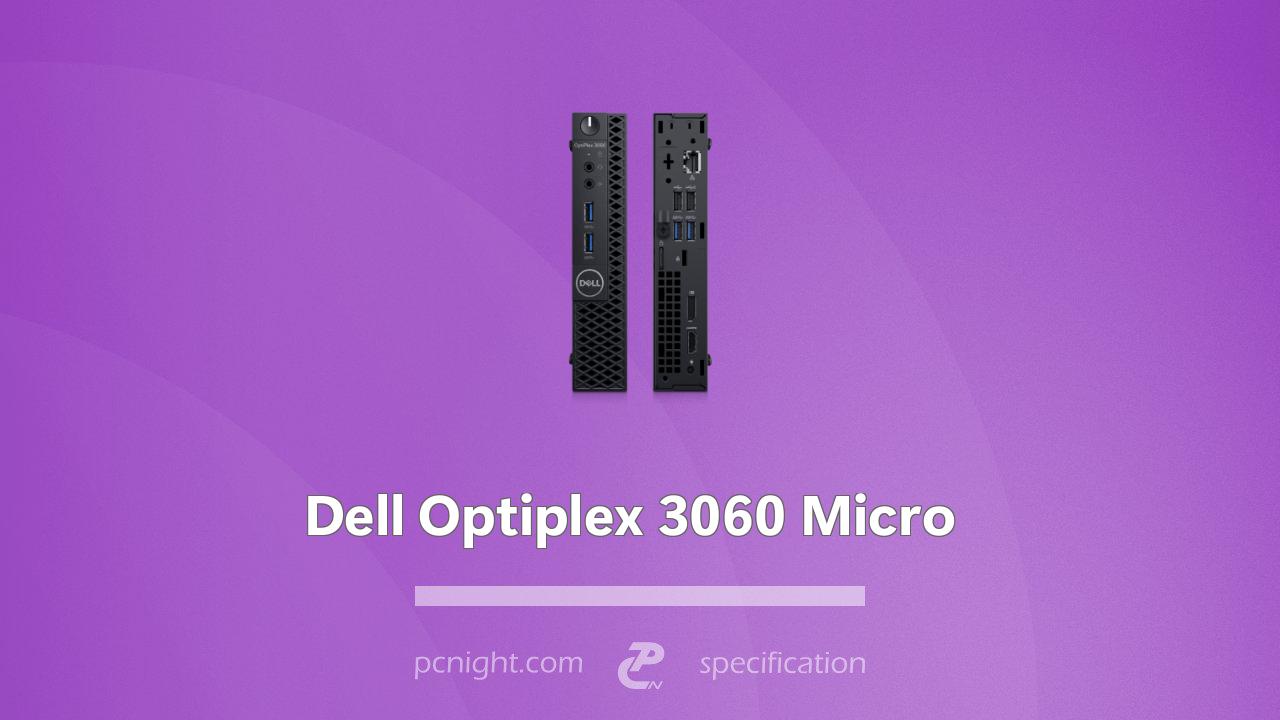 Dell Optiplex 3060 Micro Specs