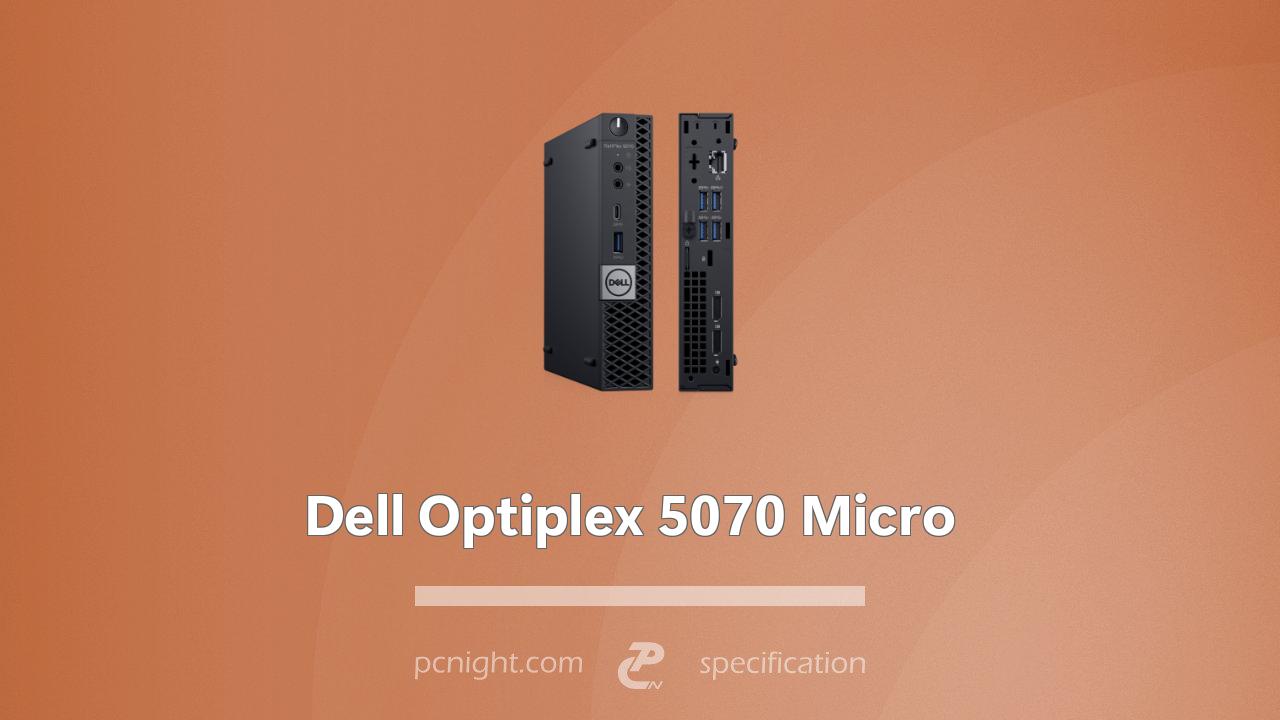 Dell Optiplex 5070 Micro Specs