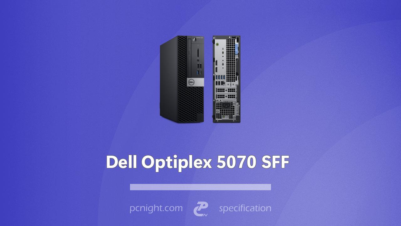 Dell Optiplex 5070 SFF