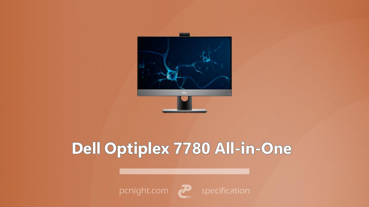 Dell Optiplex 7780 AllinOne PCNight
