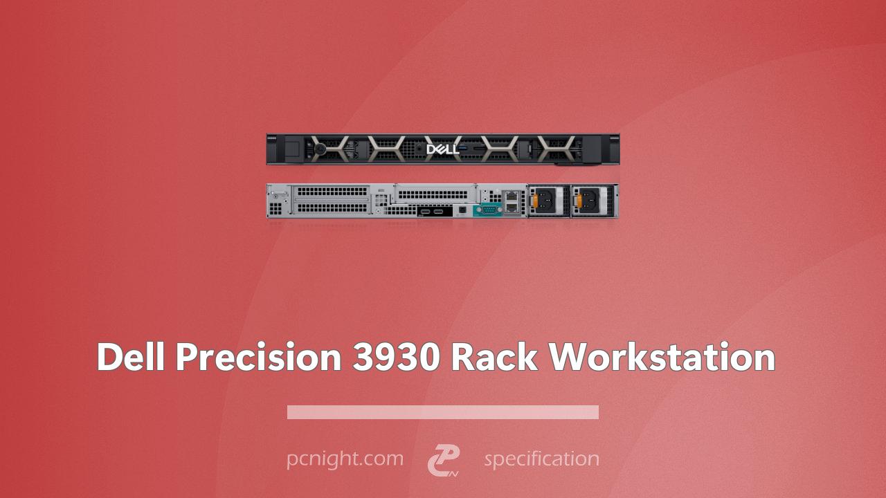 Dell Precision 3930 Rack Workstation Specs