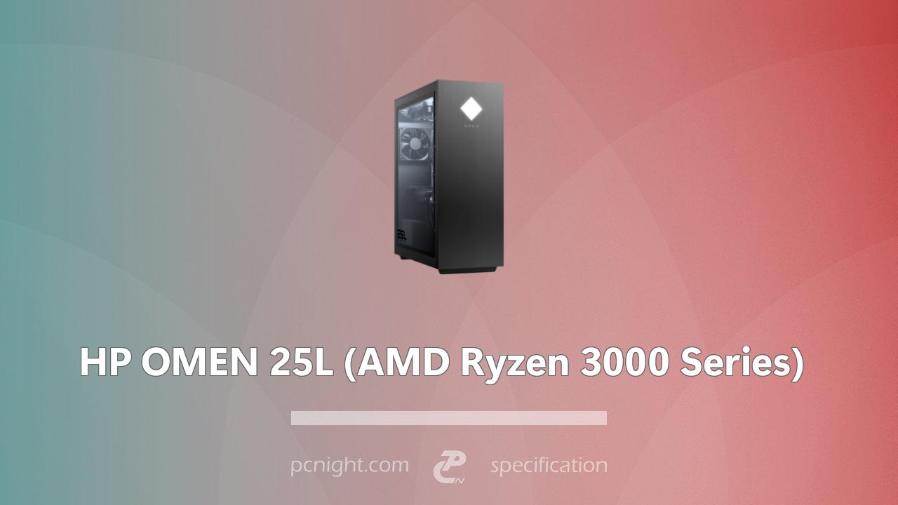 HP OMEN 25L (AMD Ryzen 3000 Series) - PCNight