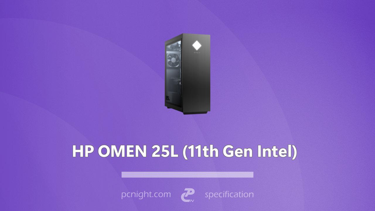 HP OMEN 25L (11th Gen Intel) Specs