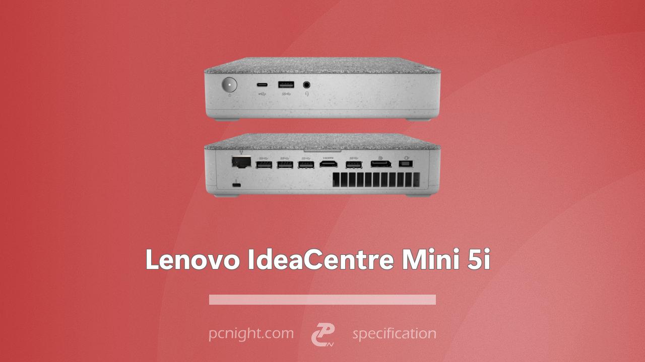 Lenovo IdeaCentre Mini 5i Specs